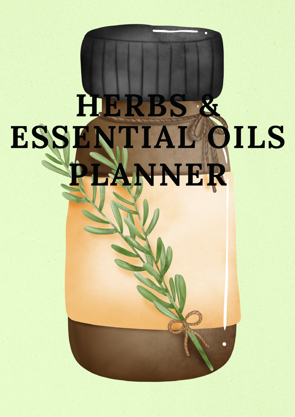 Herbs & Essential Oils Planner - GlamDigitalBossCo